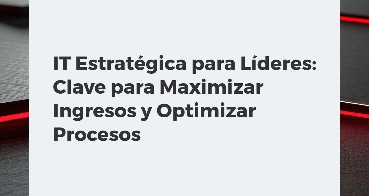 IT Estratégica para Líderes: Clave para Maximizar Ingresos y Optimizar Procesos Líder empresarial visionario interactuando con tecnología avanzada para optimizar procesos y aumentar ingresos.