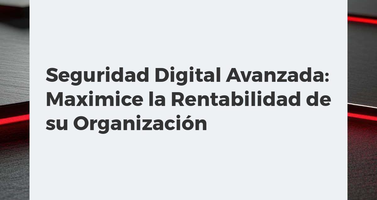 Seguridad Digital Avanzada: Maximice la Rentabilidad de su Organización Gráfico financiero creciente protegido por un escudo digital, simbolizando seguridad digital y rentabilidad empresarial.